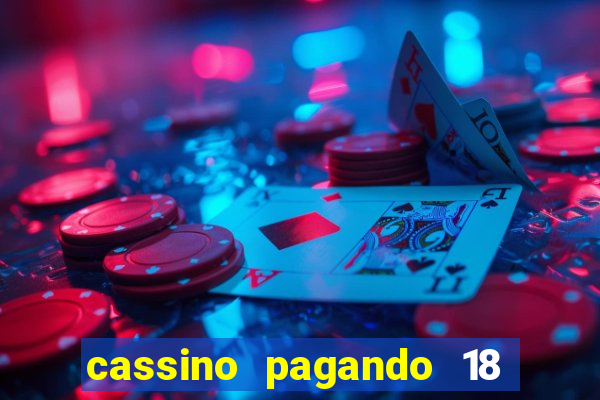 cassino pagando 18 reais no cadastro